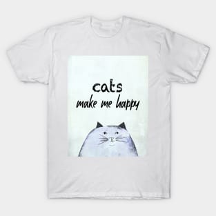 Cats Make Me Happy T-Shirt